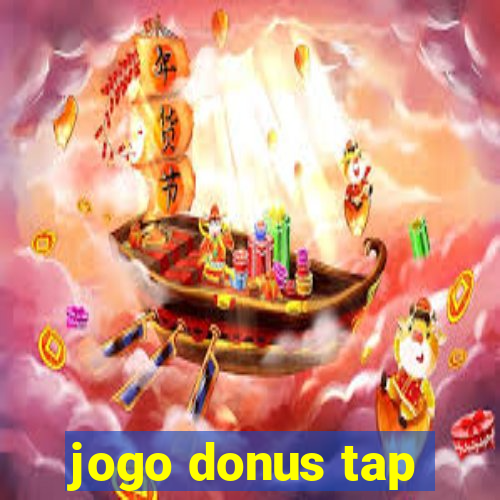 jogo donus tap